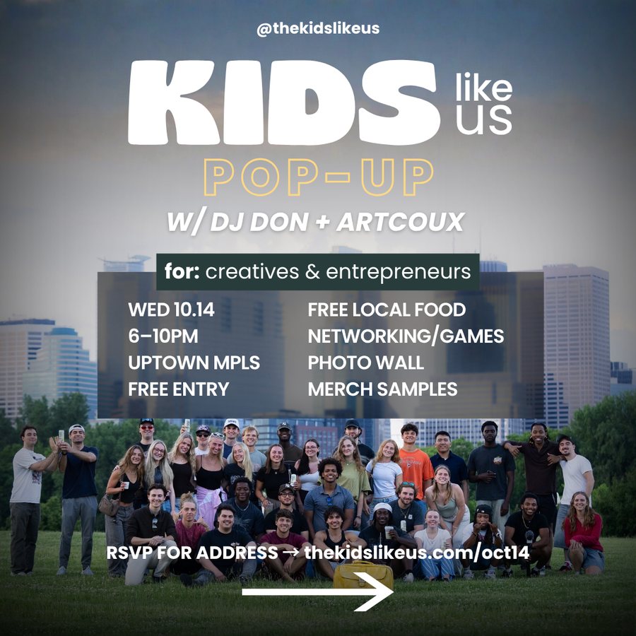 Kids Like Us Pop-Up with DJ Don and Artcoux. Wed 10.14, 6 to 10PM, Uptown Minneapolis. Free entry.